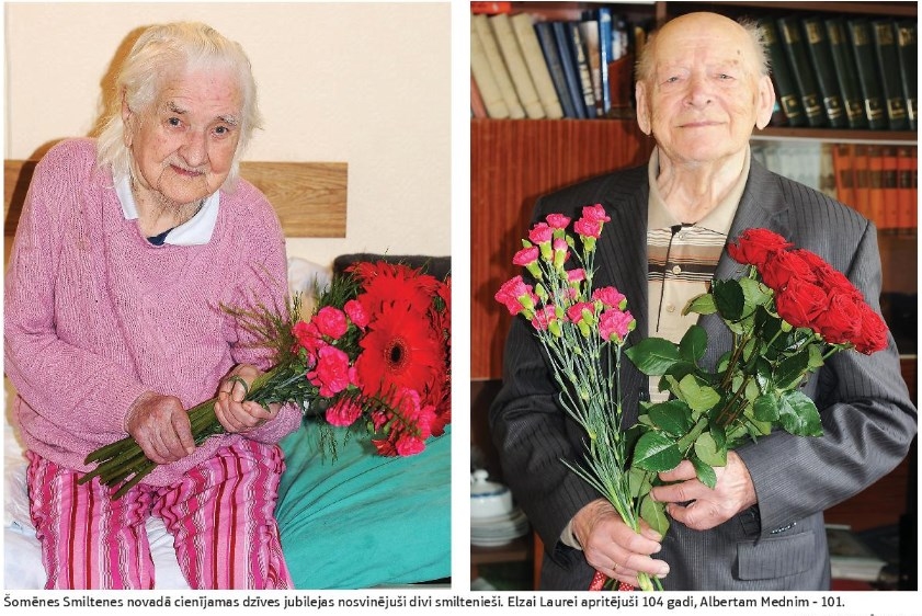 Šomēnes Smiltenes novadā cienījamas dzīves jubilejas nosvinējuši divi smiltenieši. Elzai Laurei apritējuši 104 gadi, Albertam Mednim - 101. 
