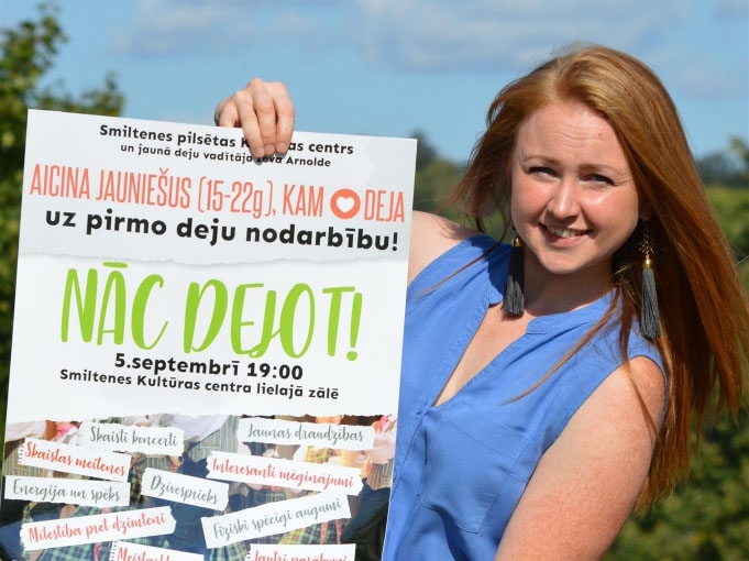 Smiltenē tiek dibināts jauniešu deju kolektīvs, to vadīt pēc pilsētas kultūras centra uzaicinājuma piekritusi smilteniete Ieva Arnolde. “Nāciet dejot! Būs interesanti,” jauniešiem sola Ieva.